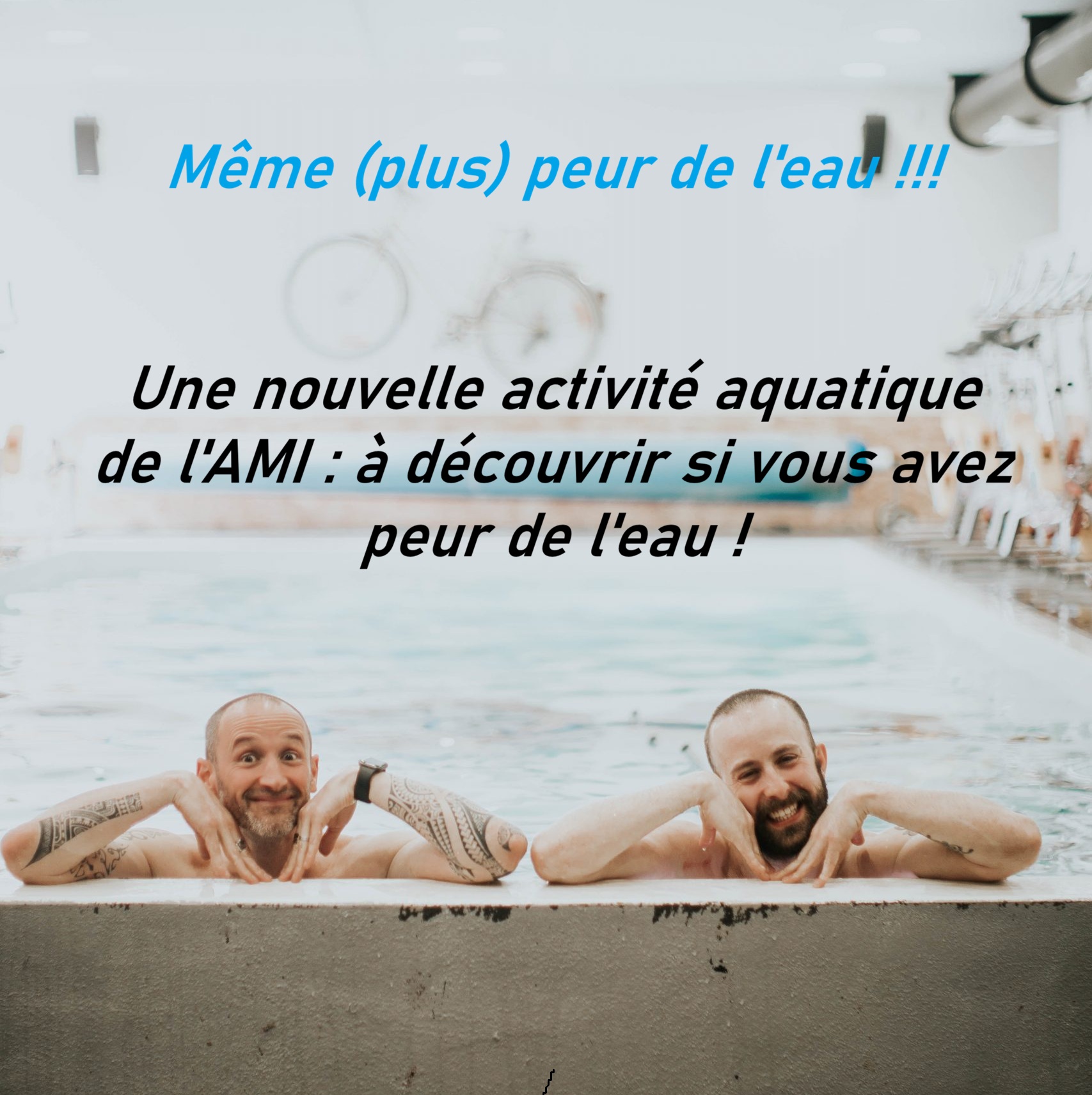 Même (plus) peur de l’eau ! Une nouvelle activité de l’AMI